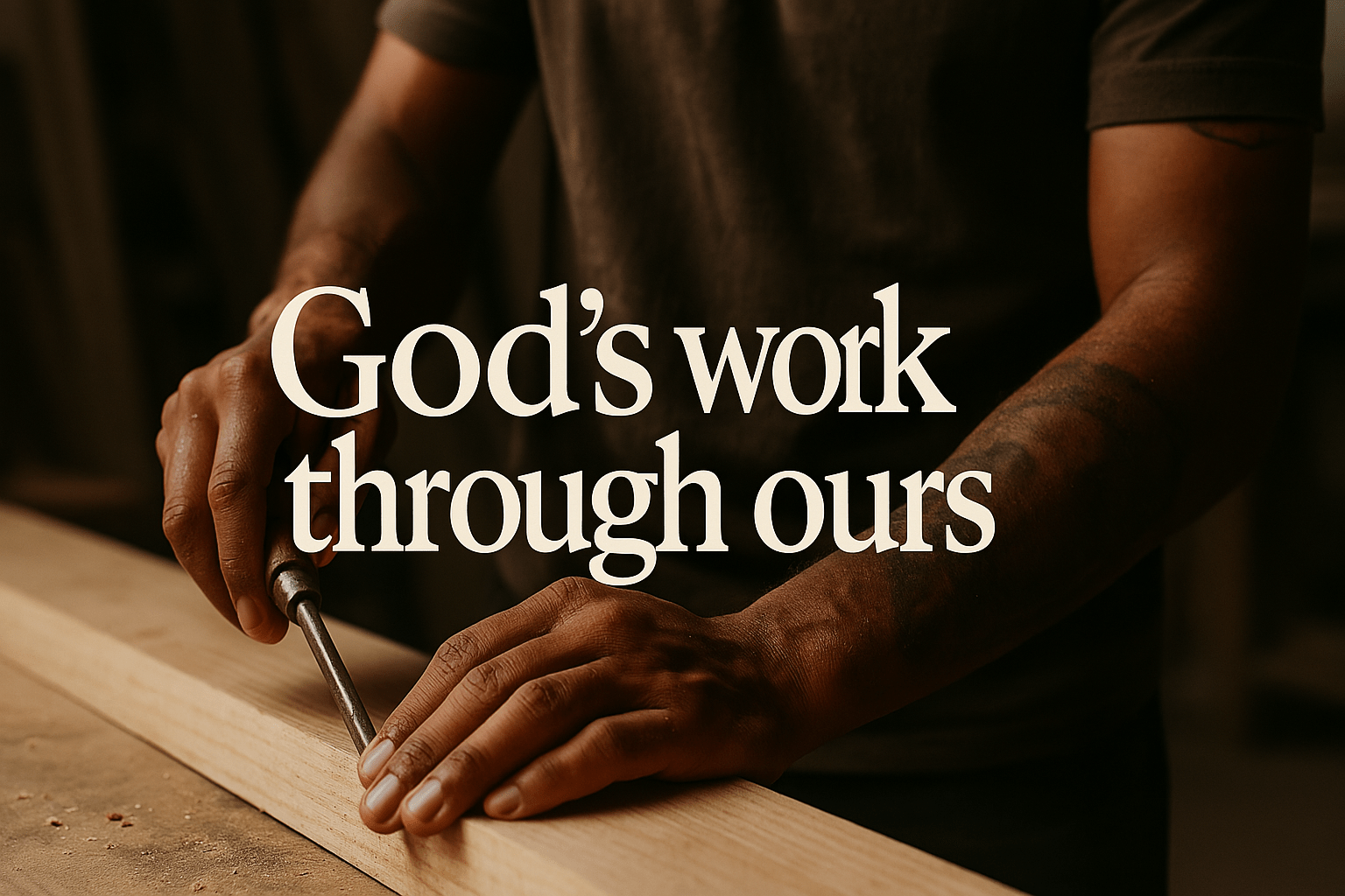 God's Work Through Ours: What The Bible Teaches Us About Faith & Hard Work - Native Supply