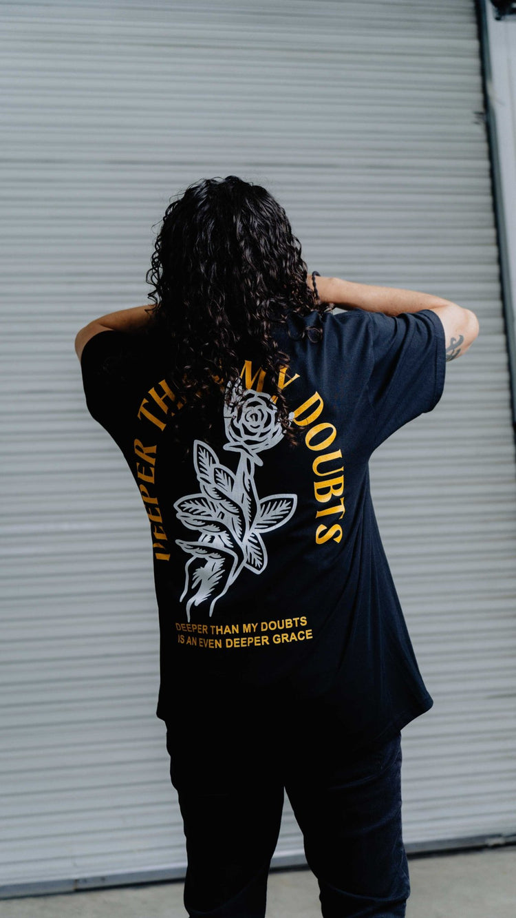 Deeper Than My Doubts Tee -