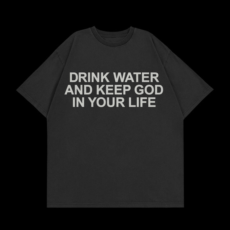 Drink Water Tee - Shirt