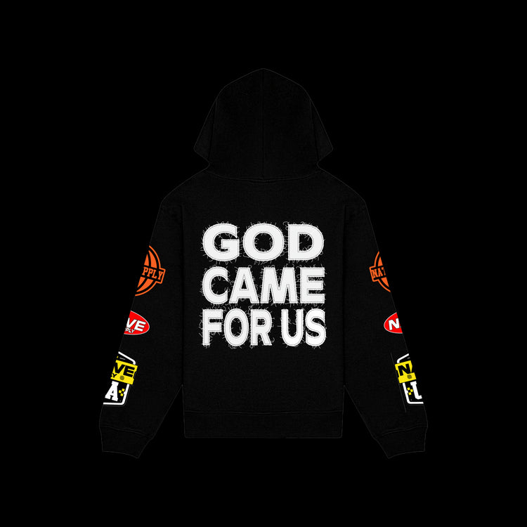 God Came For Us Hoodie -