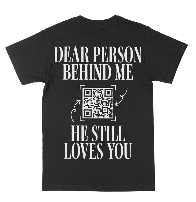 He Still Loves You Tee -