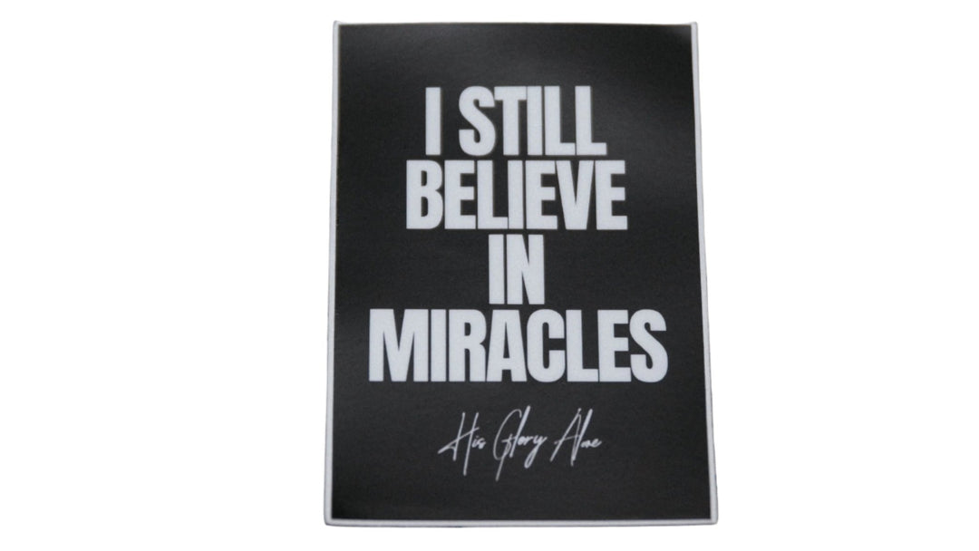 "I Still Believe" Sticker - Sticker