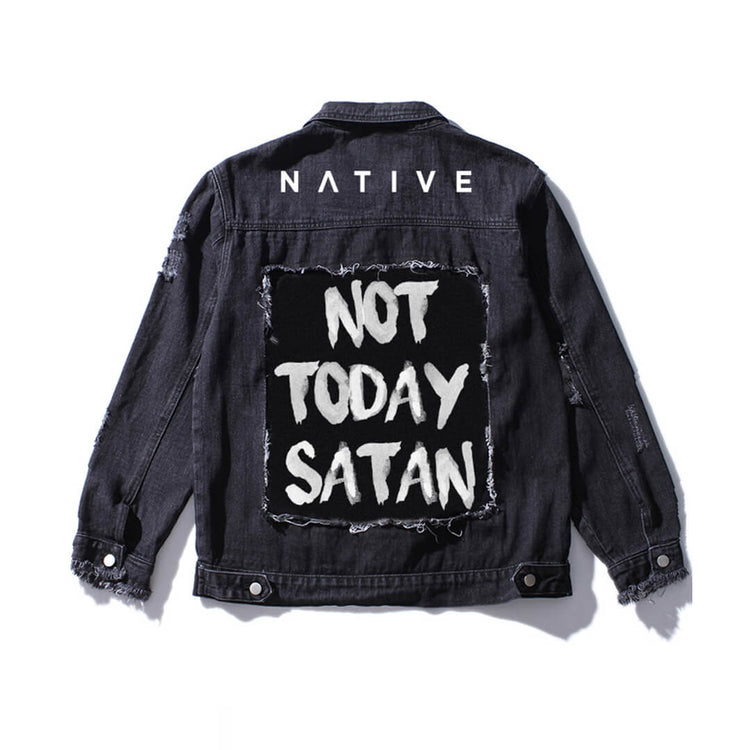 Not Today Satan Destroyed Denim Jacket - Denim Jacket
