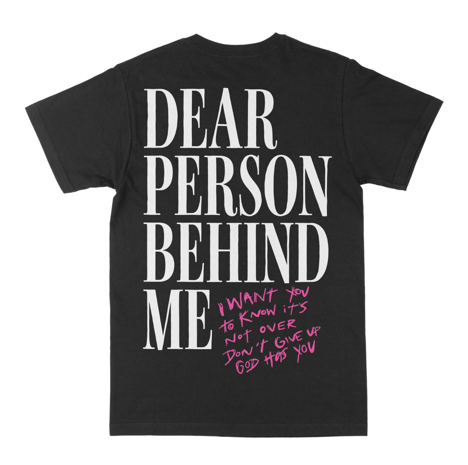 Dear Person Behind Me Tee - 