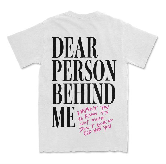 Dear Person Behind Me Tee - 