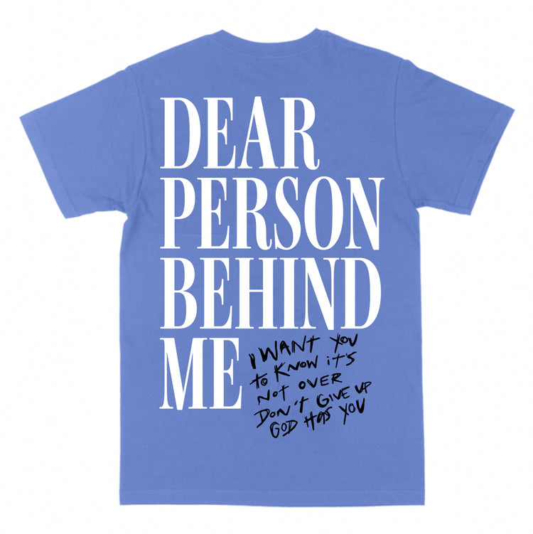 Dear Person Behind Me Tee - 